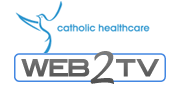 Catholic Healthcare web2tv